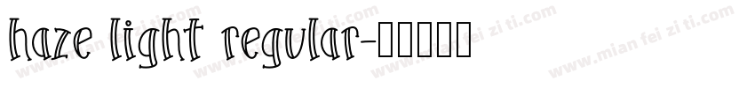 haze light regular字体转换